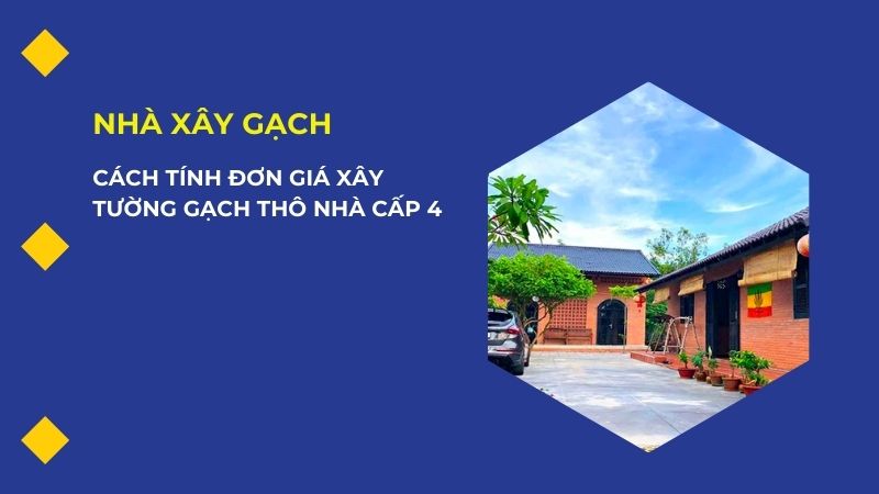 Tính đơn giá xây tường gạch thô nhà cấp 4