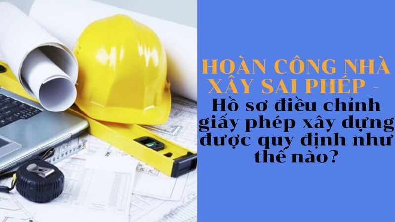 thủ tục hoàn công nhà ở 2018
