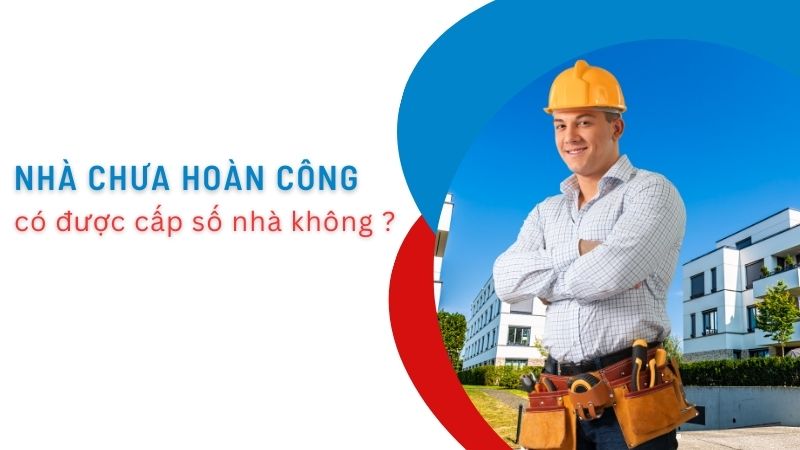 Nhà chưa hoàn công có được cấp số nhà