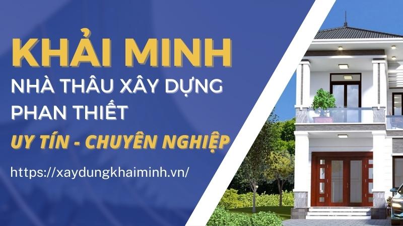 nhà thầu xây dựng Khải Minh