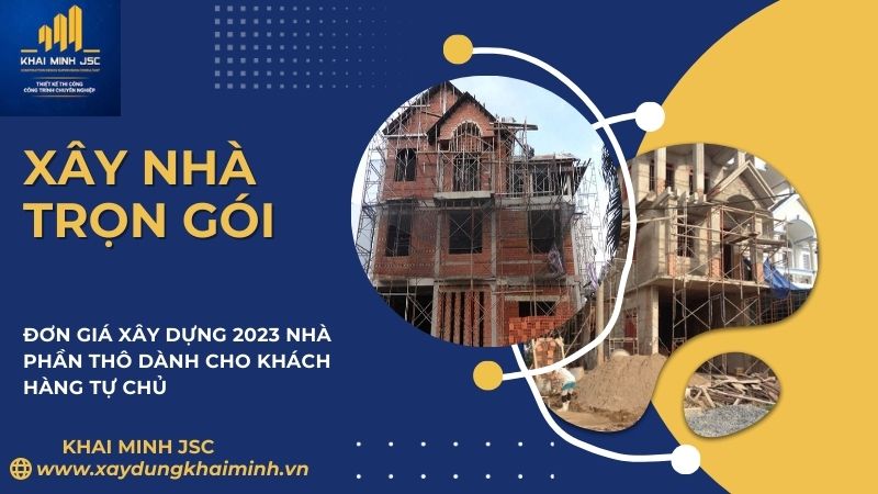 nhận thi công xây dựng nhà trọn gói