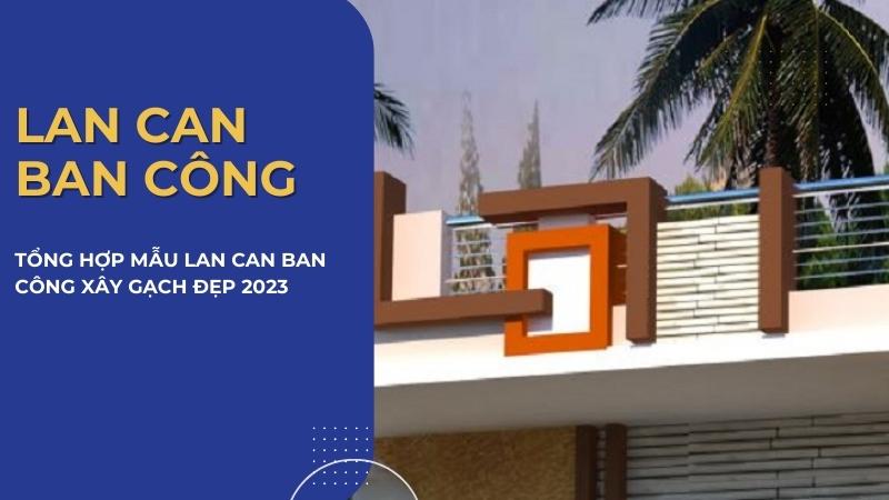 Tổng hợp những mẫu lan can xây đẹp
