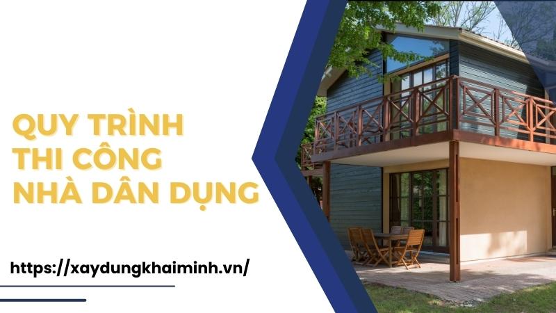 Quy trình thi công nhà dân dụng