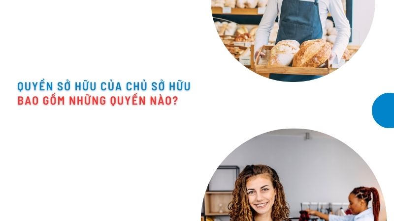 Quyền sở hữu bao gồm