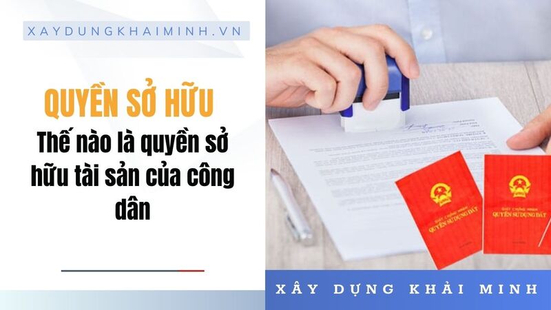 quyền sở hữu tài sản gồm những quyền nào