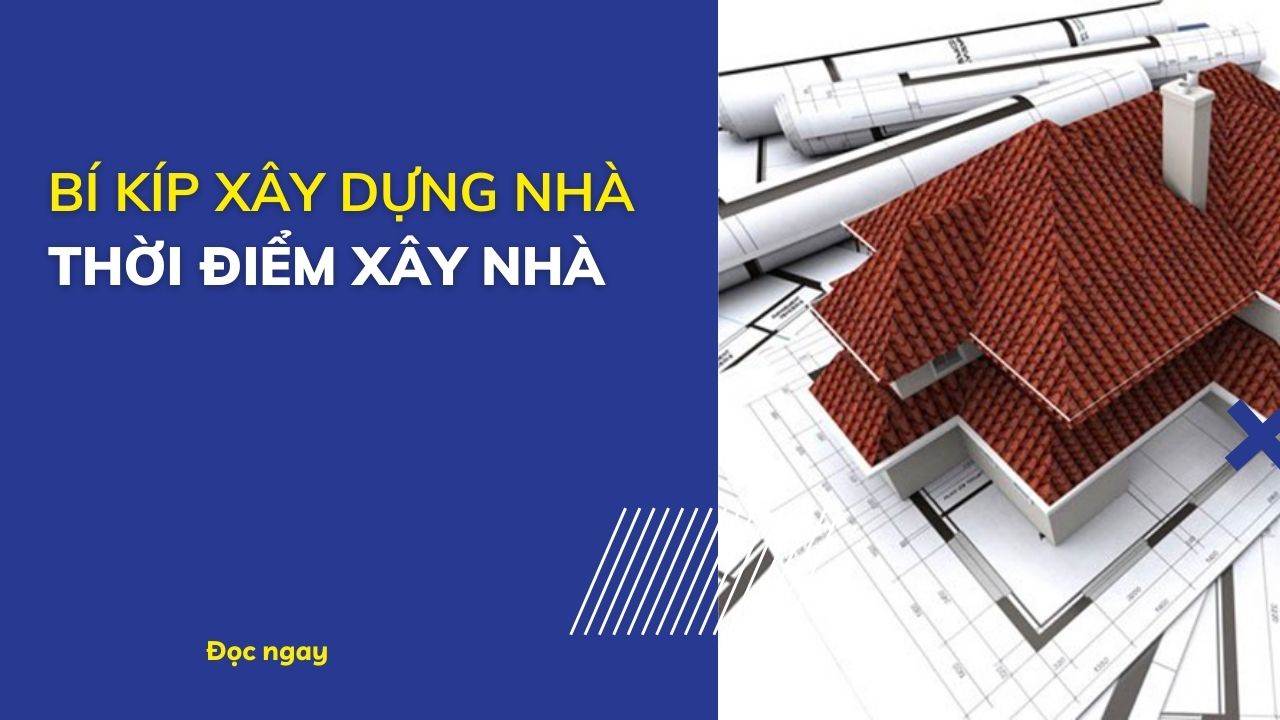 thời gian xây nhà