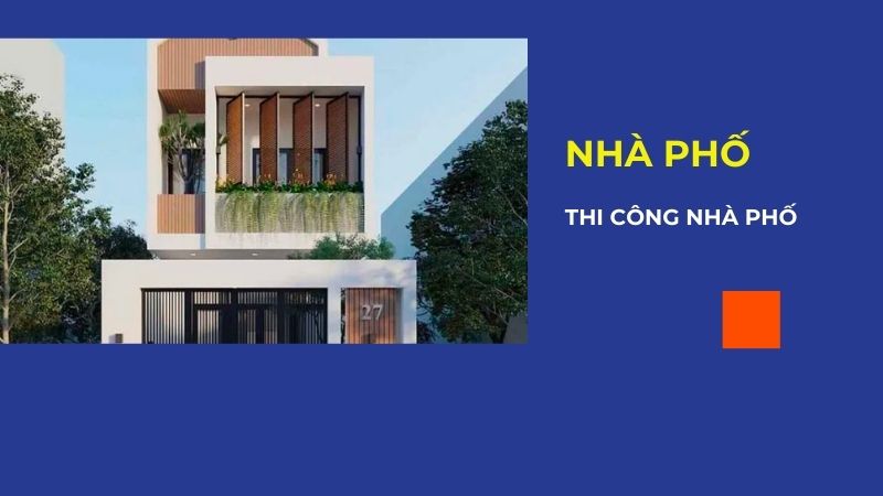 thi công nhà phố