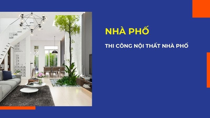 Thi công nội thất nhà phố