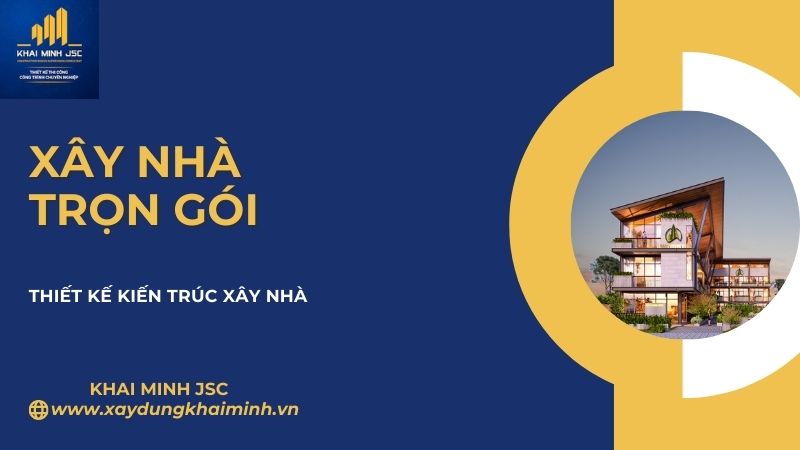 kiến trúc xây nhà ở trọn gói