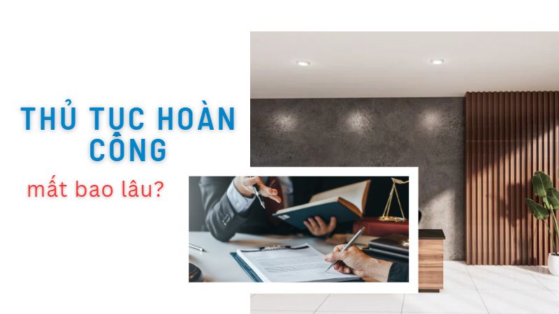 Thủ tục hoàn công nhà ở 2021