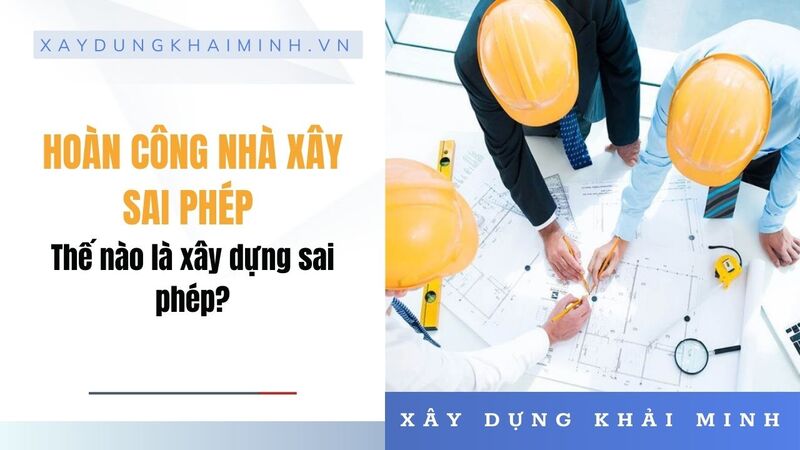 hoàn công nhà xây sai phép