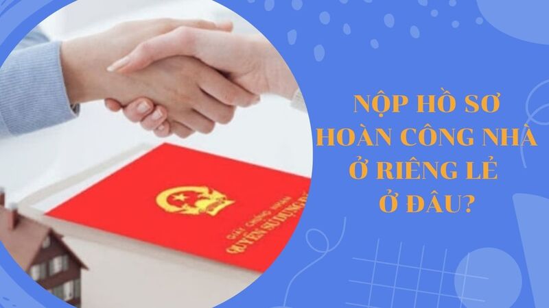 làm sao biết nhà đã hoàn công hay chưa