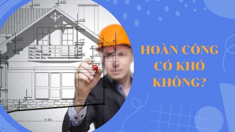 Nộp hồ sơ hoàn công ở đâu