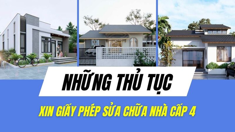 thủ tục xin giấy phép sửa chữa nhà cấp 4