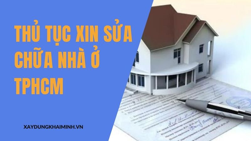 Thủ tục xin sửa chữa nhà ở TPHCM