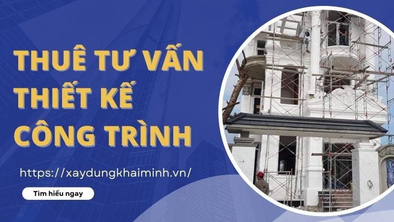 thuê tư vấn khi thiết kế công trình