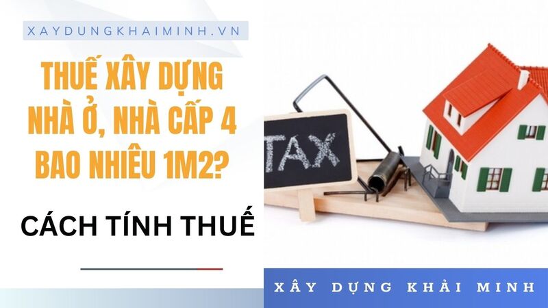 thuế xây dựng nhà ở