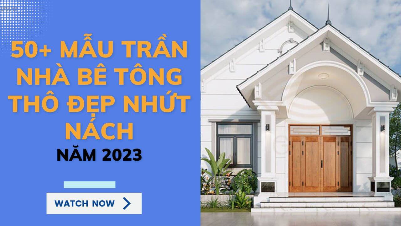 mẫu trần nhà bê tông đẹp