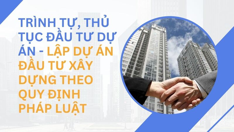 trình tự, thủ tục đầu tư dự án