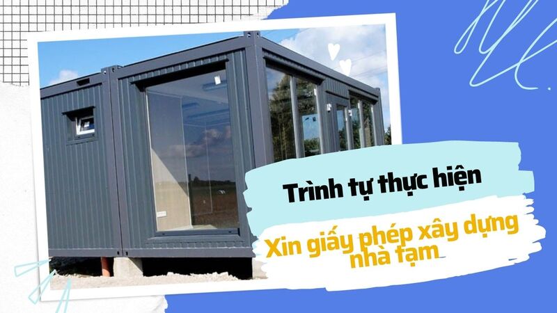 Quy định về nhà tạm cần giấy phép xây dựng không