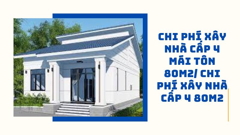 chi phí xây nhà cấp 4 4 phòng ngủ