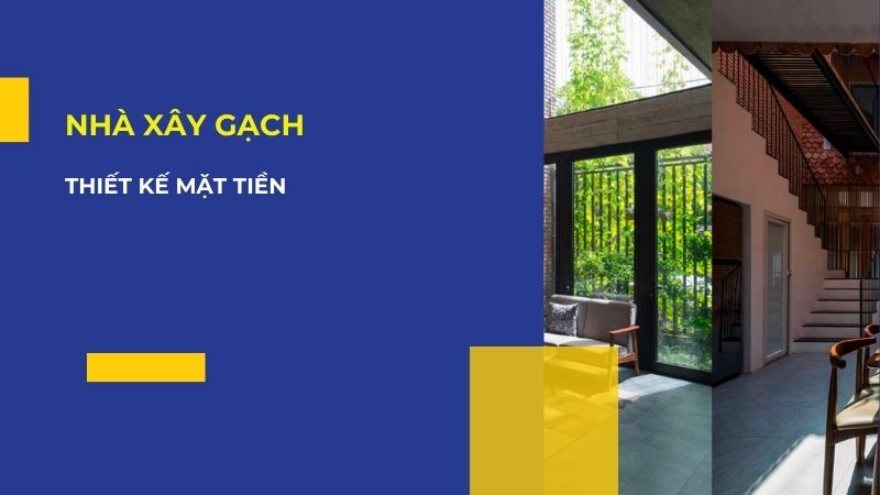 Mặt tiền nhà xây gạch không tô