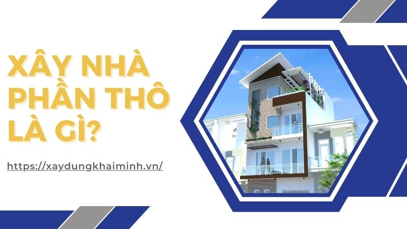 Xây nhà phần thô