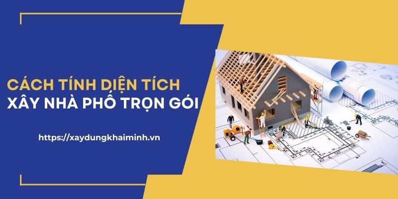 cách tính diện tích xây nhà phần thô