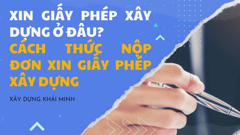 Xin giấy phép xây dựng ở đâu