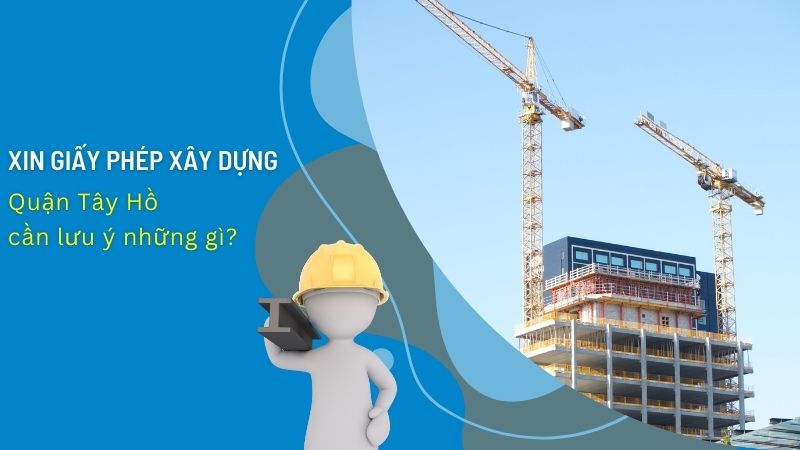 Xin phép xây dựng quận tây hồ