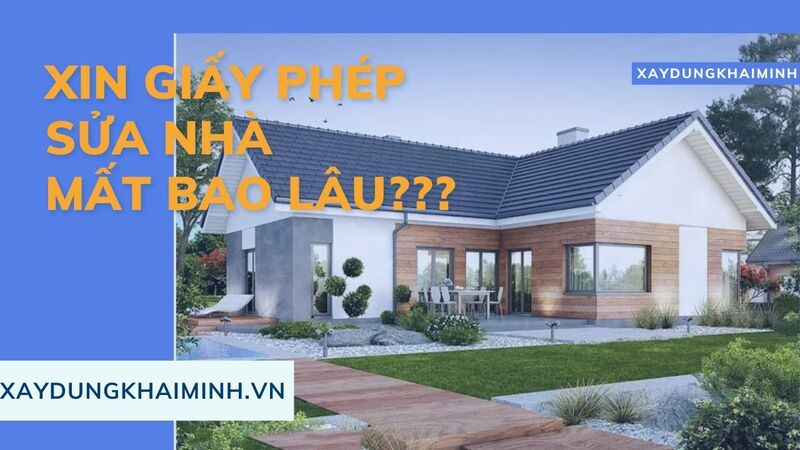 Xin giấy phép sửa nhà mất bao lâu