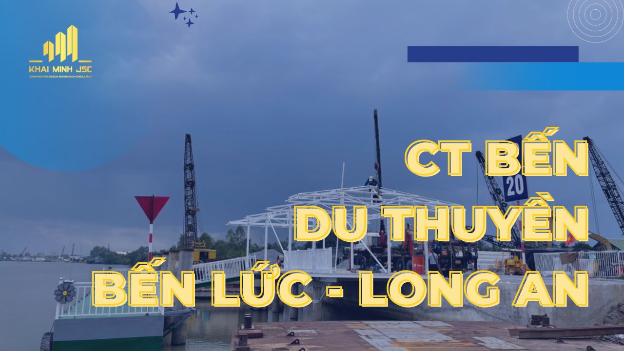 CT BẾN DU THUYỀN BẾN LỨC - LONG AN