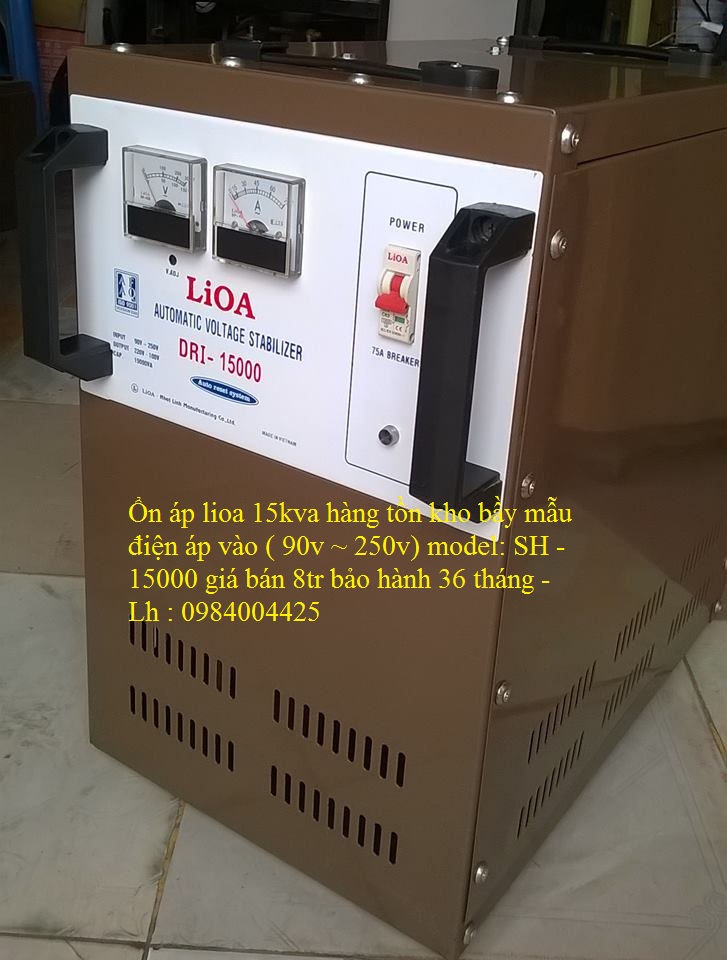 ỔN ÁP LIOA 15KVA 1 PHA MODEL DRI - 15000 HÀNG TỒN KHO