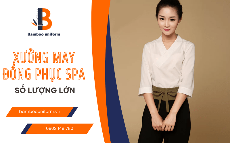 xưởng may đồng phục spa