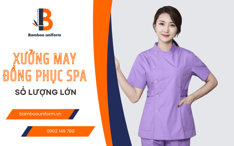 xưởng may đồng phục spa