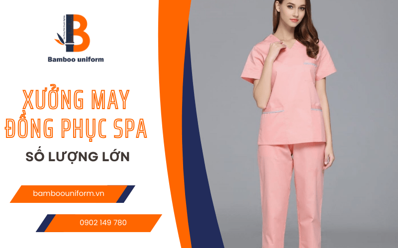 xưởng may đồng phục spa