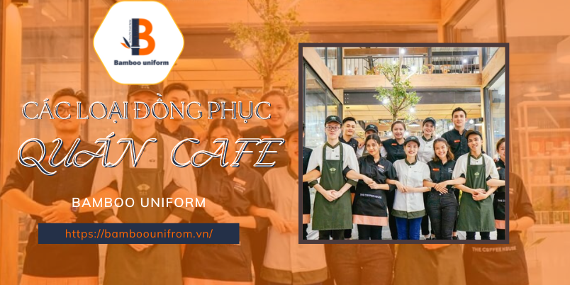 Cac loai dong phuc danh cho quan cafe