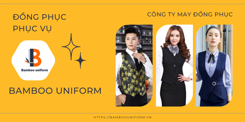 Bamboo Uniform may đồng phục phục vụ chuyên nghiệp