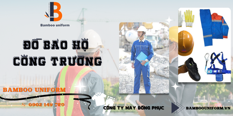 Cac san pham do bao ho cong truong cua Bamboo Uniform