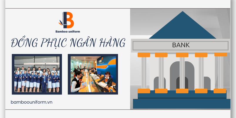 Cac tieu chi lua chon dong phuc ngan hang