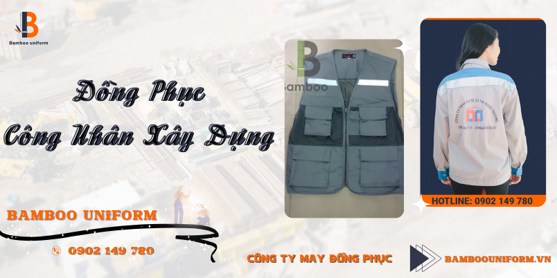 Cac yeu cau cua mau dong phuc cong nhan xay dung