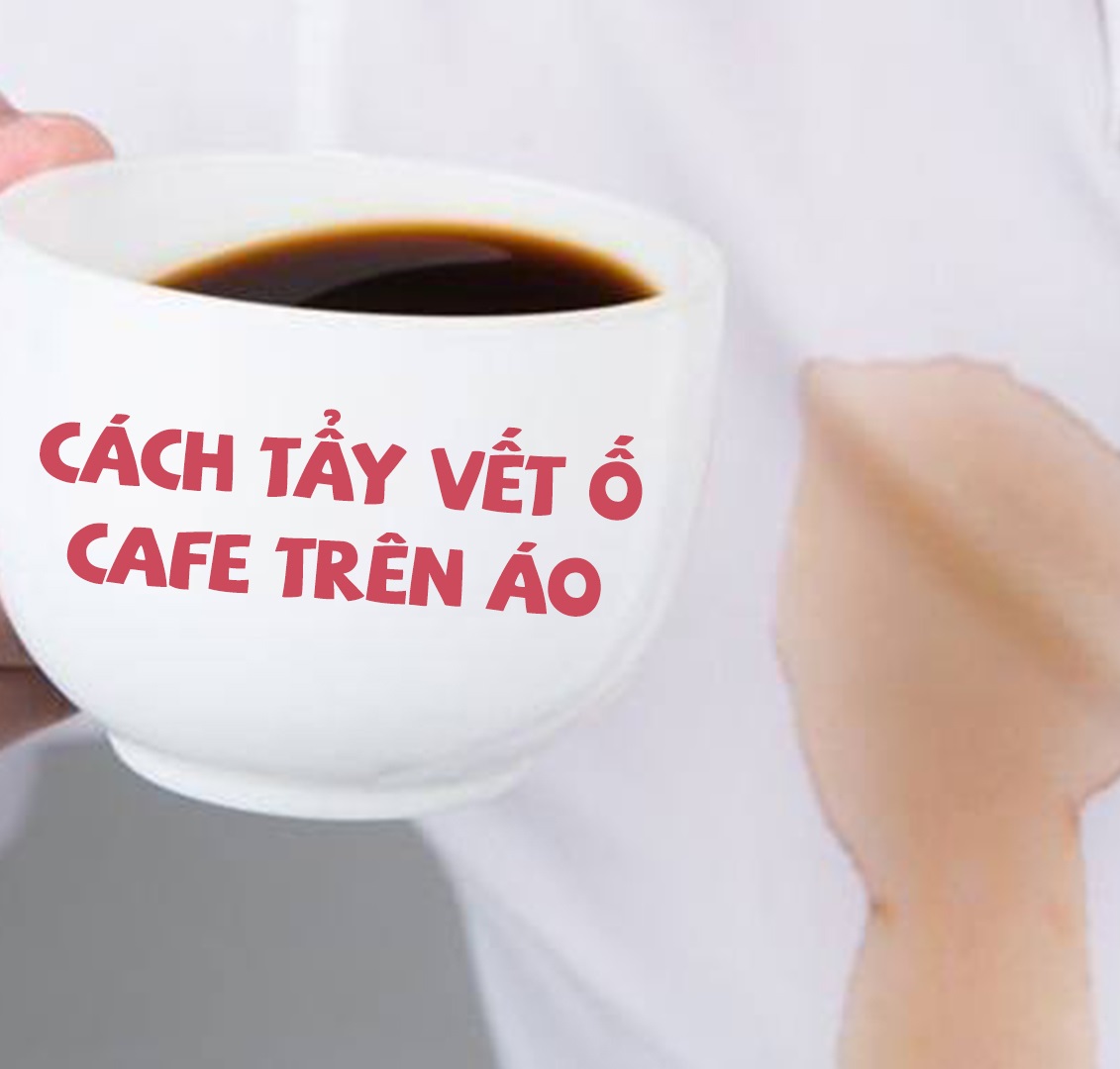 cách tẩy vết bẩn cafe trên áo