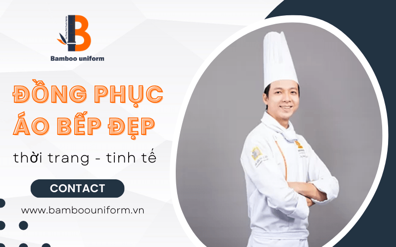 Đồng phục đầu bếp nam cao cấp với mũ và khăn choàng cổ đi kèm