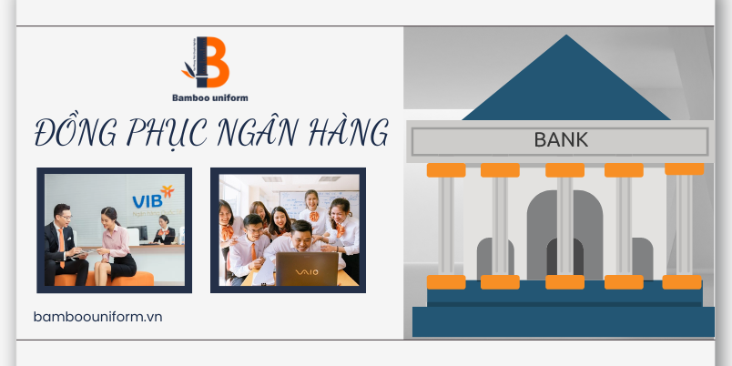 Dong phuc cua ngan hang VIB