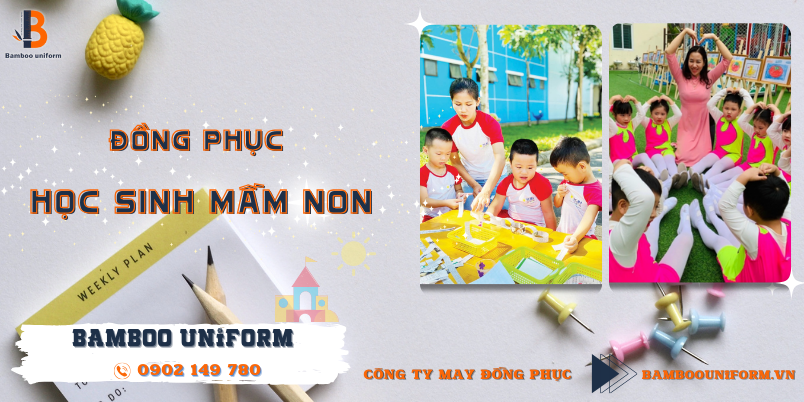 Dong phuc mam non la gi