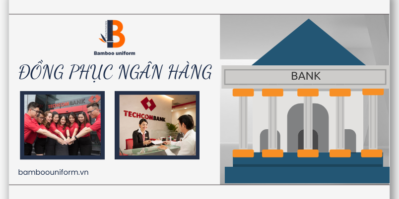 Dong phuc ngan hang Techcombank