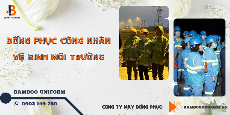 Mau dong phuc cong nhan ve sinh moi truong cong trinh xay dung