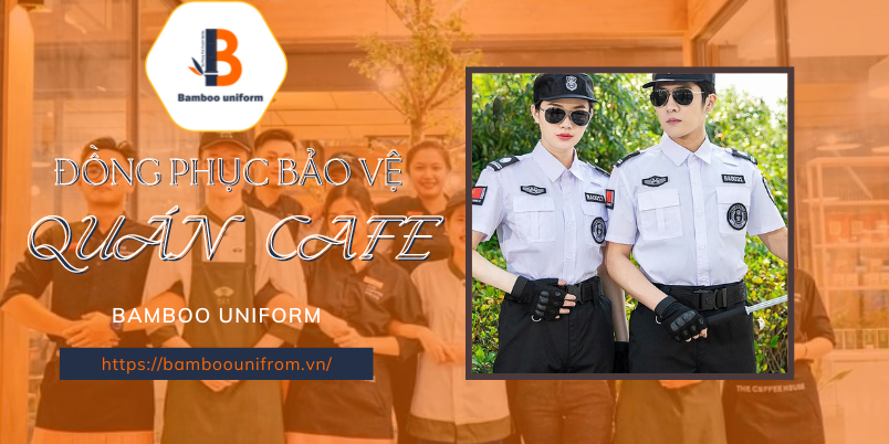 Mau dong phuc danh cho bao ve quan ca phe