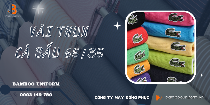 Vai thun ca sau 65-35 la gi