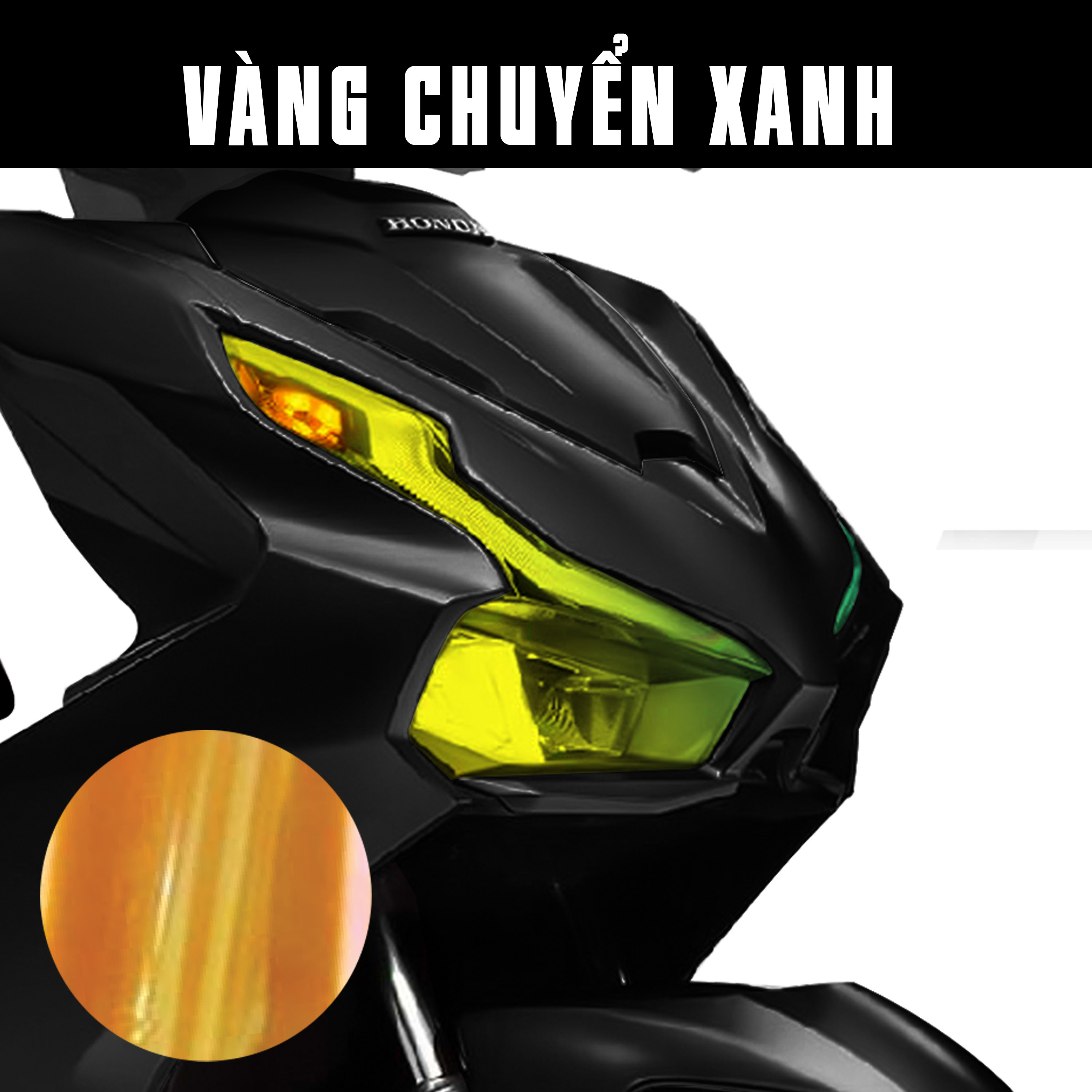 Miếng dán đèn xe Air Blade màu vàng chuyển xanh